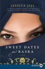 Sweet Dates in Basra: A Novel Cover Image