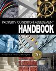 Property Condition Assessment Handbook: Updated 20th Anniversary Edition Cover Image