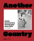 Another Country: British Documentary Photography Since 1945 Cover Image