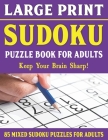 Large Print Sudoku Puzzles: Easy Medium and Hard Large Print Puzzle For Adults - Brain Games For Adults - Vol 35 Cover Image
