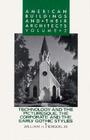 American Buildings and Their Architects: Volume 2: Technology and the Picturesque: The Corporate and the Early Gothic Styles Cover Image