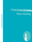 Hans Heiling: Romantische Oper in drei Aufzügen und einem Vorspiel Cover Image