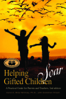 Helping Gifted Children Soar: A Practical Guide for Parents and Teachers (2nd Edition) Cover Image