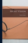 Night Vision By Gaëtan E. Jayle (Created by) Cover Image