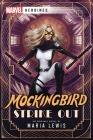Mockingbird: Strike Out: A Marvel: Heroines Novel (Marvel Heroines) By Maria Lewis Cover Image