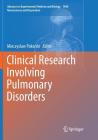 Clinical Research Involving Pulmonary Disorders By Mieczyslaw Pokorski (Editor) Cover Image