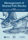 Management of Shared Fish Stocks By Andrew I. L. Payne (Editor), Carl M. O'Brien (Editor), Stuart I. Rogers (Editor) Cover Image