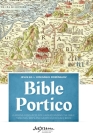 Bible Portico: Learning Resources for Understanding the Bible: Timelines, Maps and Graphics for Each Book By Jesús Gil, Joseángel Domínguez, Helena Scott (Translator) Cover Image