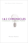 1 & 2 Chronicles: A Commentary in the Wesleyan Tradition (New Beacon Bible Commentary) By Mitchel Modine Cover Image
