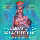 A Celebration of Breastfeeding By Ruth I. Rusby Cover Image
