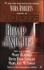 Bump in the Night By J. D. Robb, Mary Blayney, Ruth Ryan Langan, Mary Kay McComas Cover Image