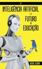 A Inteligência Artificial e o Futuro da Educação Cover Image