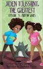 Muffn Wars: Episode 3 (Jaden Toussaint #3) By Marti Dumas, Stephanie Parcus (Illustrator) Cover Image