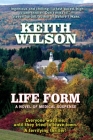 Life Form: a novel of medical suspense By Keith Wilson Cover Image