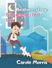 Bedtime story: Billy Goes To Bed But... By Carole Morris Cover Image