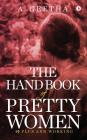 The Hand Book of Pretty Women: 40+ Plus and Working By A. Geetha Cover Image