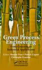 Green Process Engineering: From Concepts to Industrial Applications By Martine Poux (Editor), Patrick Cognet (Editor), Christophe Gourdon (Editor) Cover Image