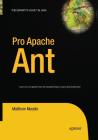 Pro Apache Ant (Expert's Voice in Java) By Matthew Moodie Cover Image