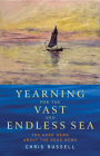 Yearning for the Vast and Endless Sea: The Good News about the Good News Cover Image