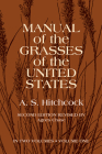 Manual of the Grasses of the United States, Volume One: Volume 1 By A. S. Hitchco U. S. Dept of Agriculture, A. S. Hitchcock Cover Image