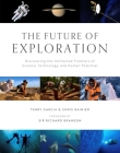 The Future of Exploration: (Nature, Travel, Photography Coffee Table Books) By Chris Rainier, Terry Garcia Cover Image