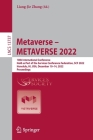 Metaverse - Metaverse 2022: 18th International Conference, Held as Part of the Services Conference Federation, Scf 2022, Honolulu, Hi, Usa, Decemb (Lecture Notes in Computer Science #1373) By Liang-Jie Zhang (Editor) Cover Image