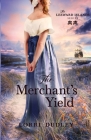 The Merchant's Yield By Lorri Dudley Cover Image