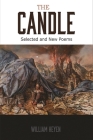 The Candle: Poems of Our 20th Century Holocausts By William Heyen Cover Image