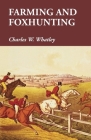 Farming and Foxhunting By Charles W. Whatley Cover Image