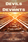 Devils and Deviants By Jason L. Merritt Cover Image