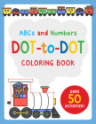 ABCs and Numbers Dot-To-Dot Coloring Book: Over 50 Activities! By Martha Day Zschock (Illustrator) Cover Image