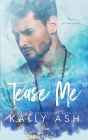 Tease Me By Kally Ash Cover Image