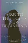 Rise To The Top: A New Beginning Cover Image