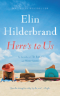 Here's to Us By Elin Hilderbrand Cover Image