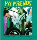 My Friends (Talk-About-Books) By Debbie Bailey, Susan Huszar (Photographer) Cover Image