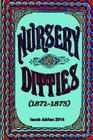 Nursery ditties (1871-1875) Cover Image