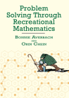 Problem Solving Through Recreational Mathematics (Dover Books on Mathematics) By Bonnie Averbach, Orin Chein Cover Image
