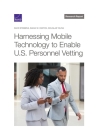 Harnessing Mobile Technology to Enable U.S. Personnel Vetting By David Stebbins, Sarah W. Denton, Douglas Yeung Cover Image