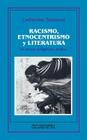 Racismo, Etnocentrismo y Literatura: La Novela Indigenista Andina By Catherine Saintoul Cover Image
