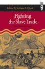 Fighting the Slave Trade: West African Strategies (Western African Studies) By Sylviane A. Diouf Cover Image