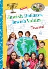 Jewish Holidays Jewish Values Journal By Behrman House Cover Image