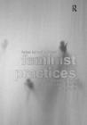 Feminist Practices: Interdisciplinary Approaches to Women in Architecture Cover Image