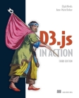 D3.js in Action, Third Edition By Elijah Meeks, Anne-Marie Dufour Cover Image