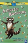 I am Reading: Albert's Raccoon: Albert's Raccoon Cover Image