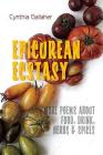 Epicurean Ecstasy By Cynthia Gallaher, Robert R. Sanders (Cover Design by), Shawn Aveningo Sanders (Editor) Cover Image