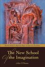 The New School of the Imagination By John O'Meara Cover Image