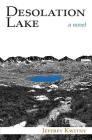 Desolation Lake By Jeffrey Kwitny Cover Image