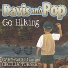 Davis and Pop Go Hiking Cover Image