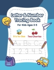 Letter and Number Tracing Book for Kids Ages 3-5: A Fun Practice Workbook to Learn the Alphabet and Numbers from 0 to 10 for Preschoolers and Kinderga By Willizens Publishing Cover Image