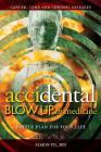 AcciDental Blow Up in Medicine: Battle Plan for Your Life By Simon Yu Cover Image